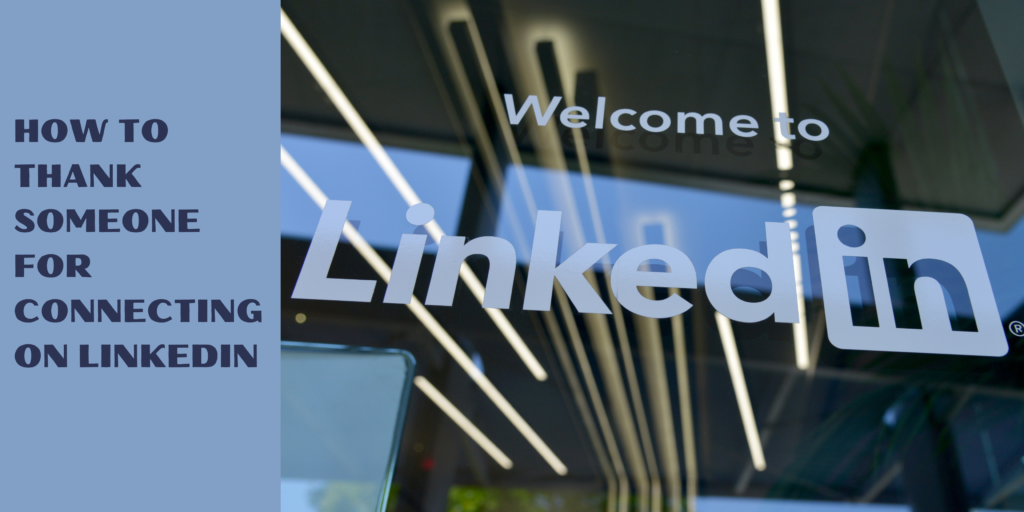 How To Thank Someone For Connecting On Linkedin