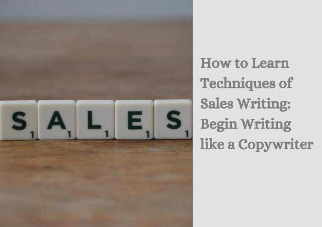 Learn the Techniques of Sales Writing