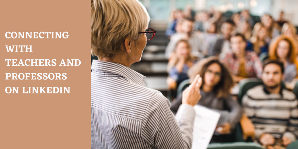 Should You Connect With Your Professors On LinkedIn And How To should-you-connect-with-your-professors-on-linkedin-and-how-to