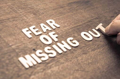 fear of missing out