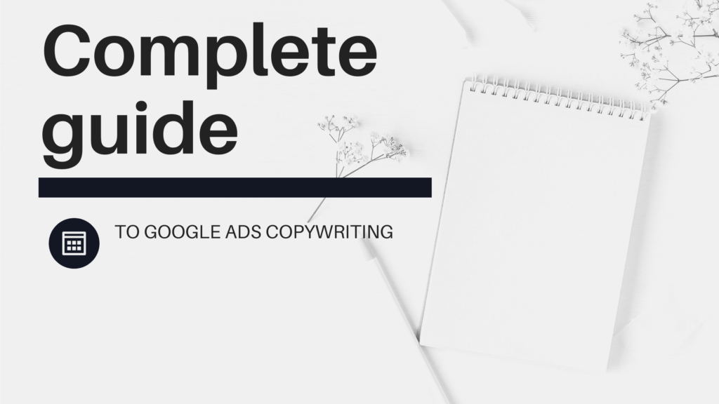 Guide For Google Ads Copywriting