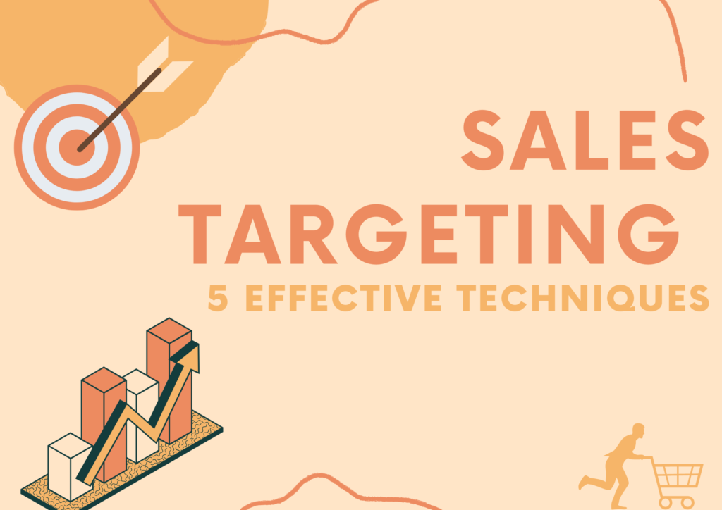 Sales Targeting Effective Techniques