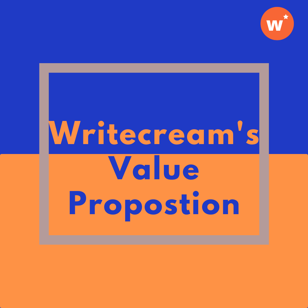 Writecream Value Proposition Cover Image