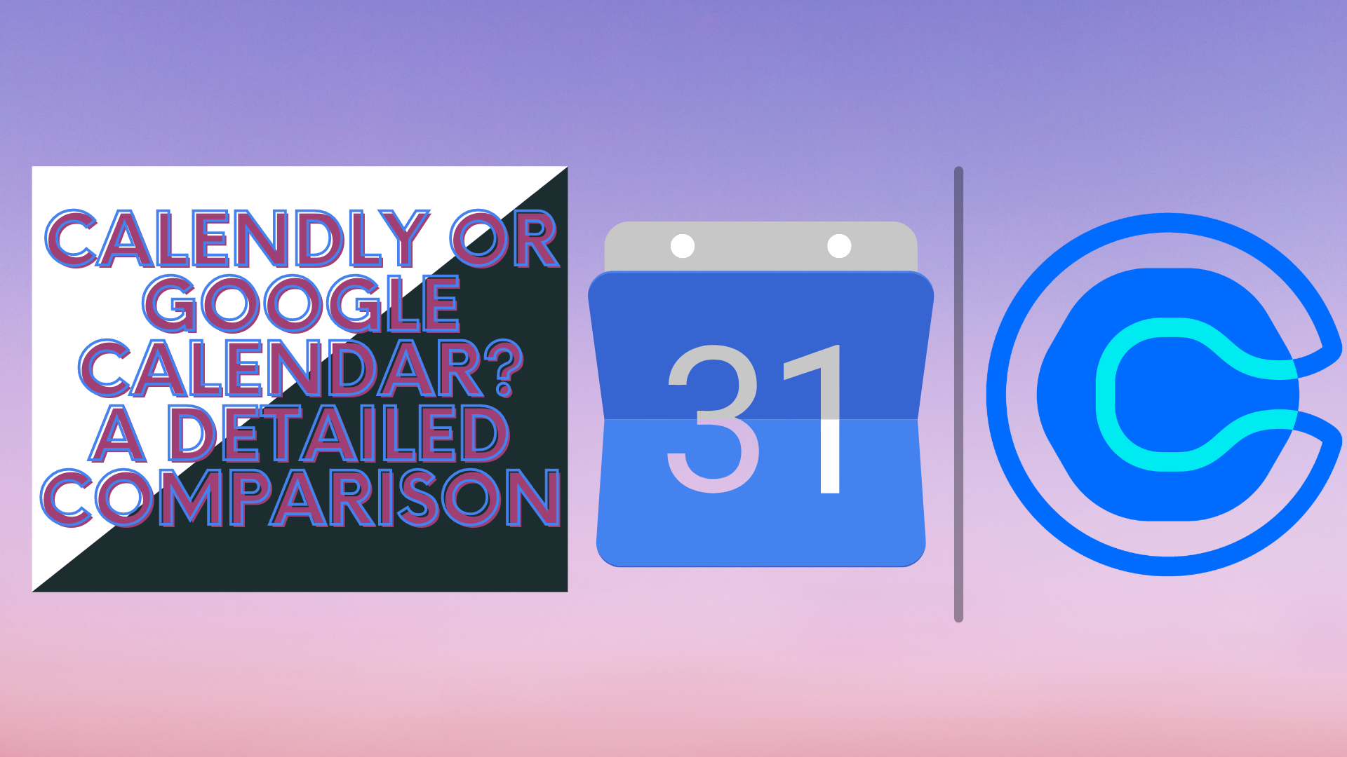 Calendly Or Google Calendar