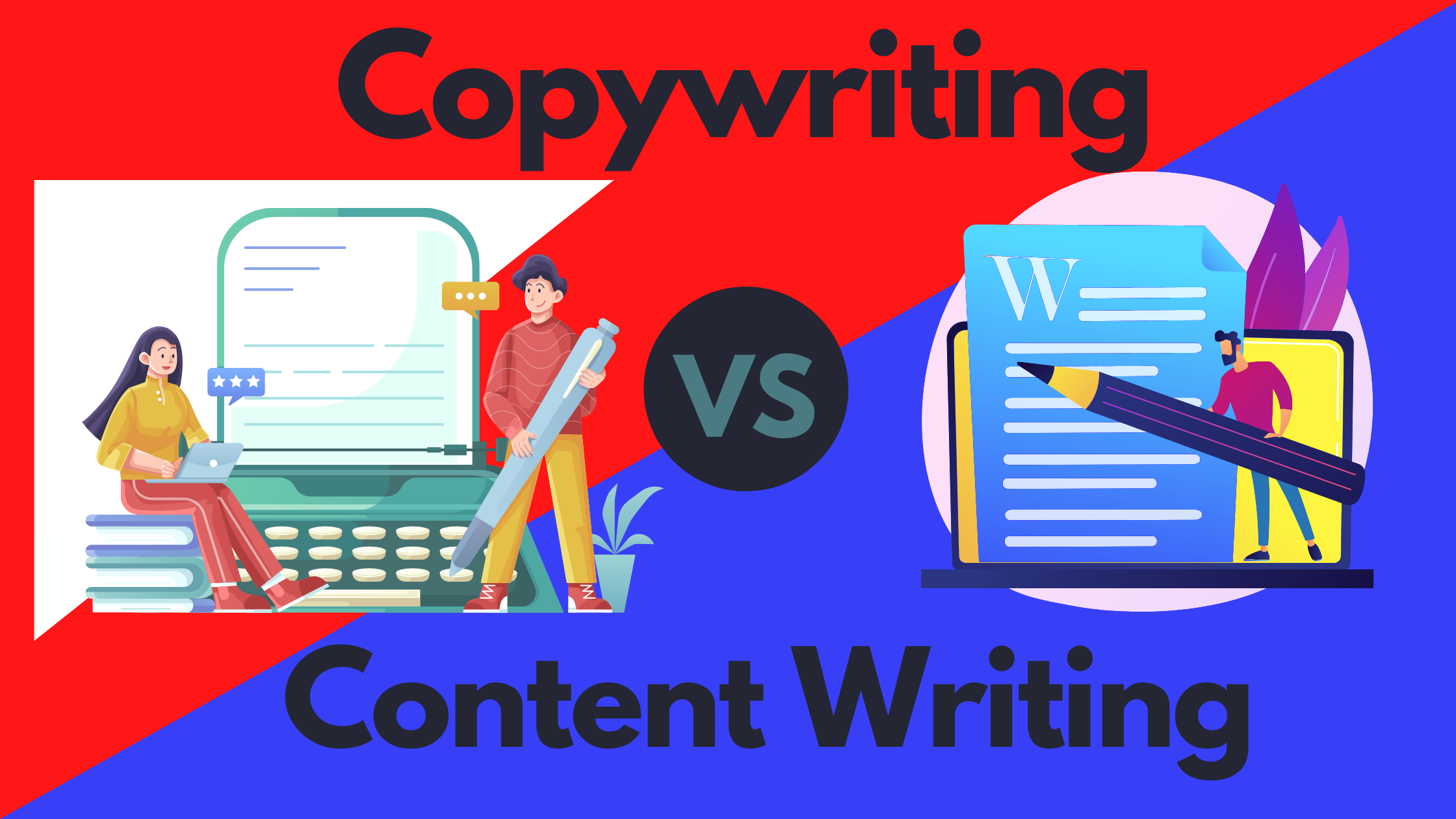 Copywriting vs. Content Writing