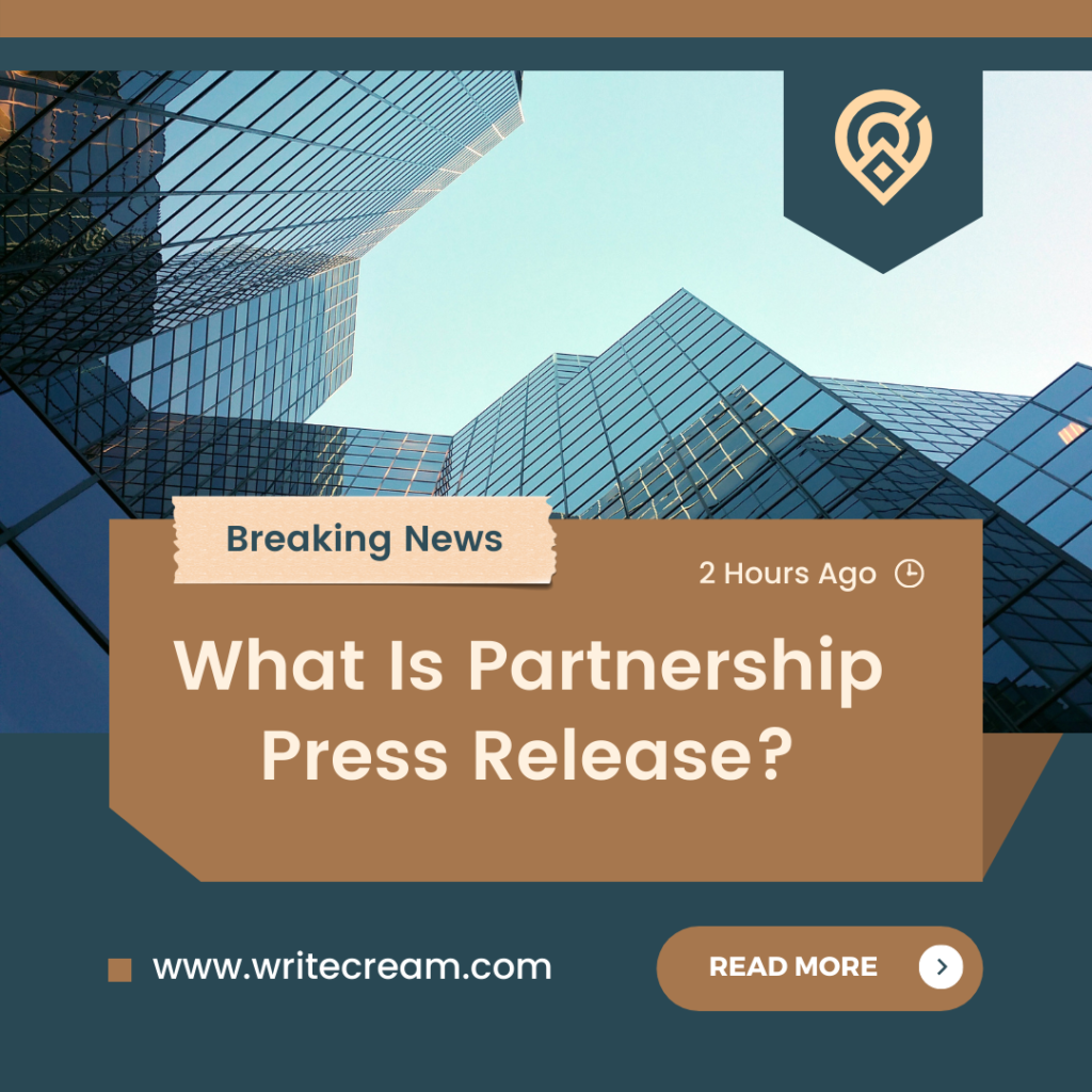 What Is Partnership Press Release?