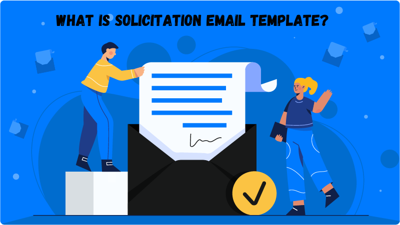 What Is Solicitation Email Template?