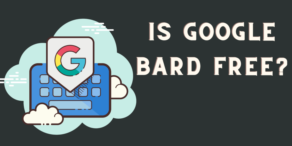 google bard is free 