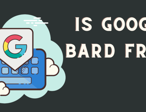 Is Google Bard Free?