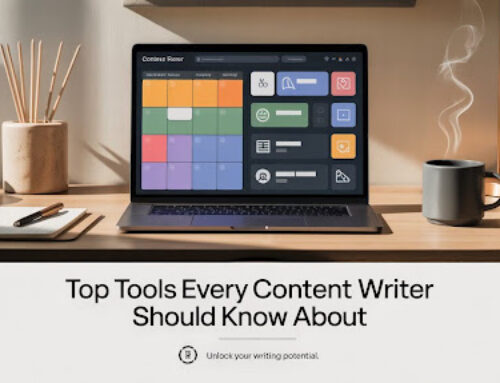 Top Tools Every Content Writer Should Know About